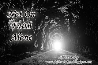 not on faith alone life's a polyp