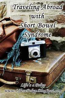 Traveling Abroad with Short Bowel