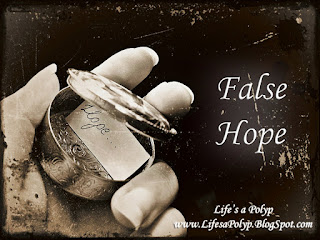 life's a polyp false hope
