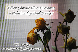 When Chronic Illness is a Deal Breaker