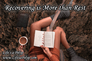 Recovery, Not Rest