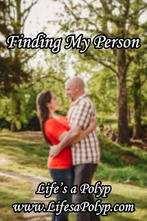 Finding My Person