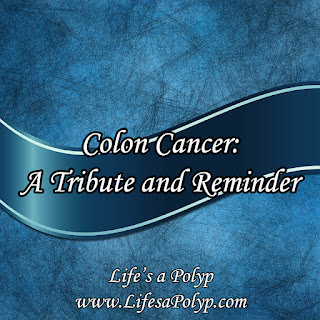 Colon Cancer: A Family Tribute and A Reminder