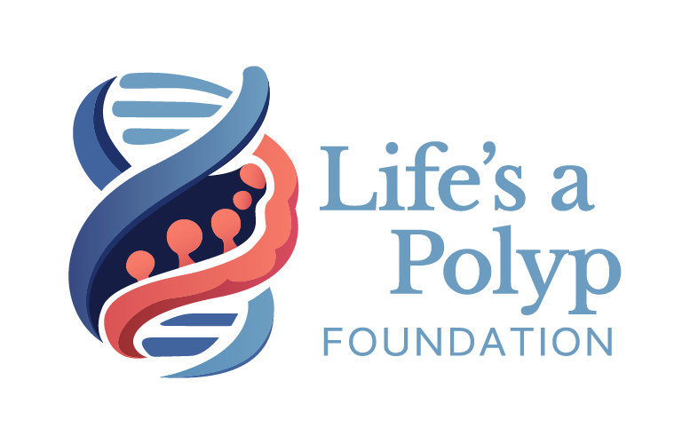 Life's a Polyp Foundation - Familial Adenomatous Polyposis (FAP) Support